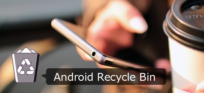 Android Recycle Bin