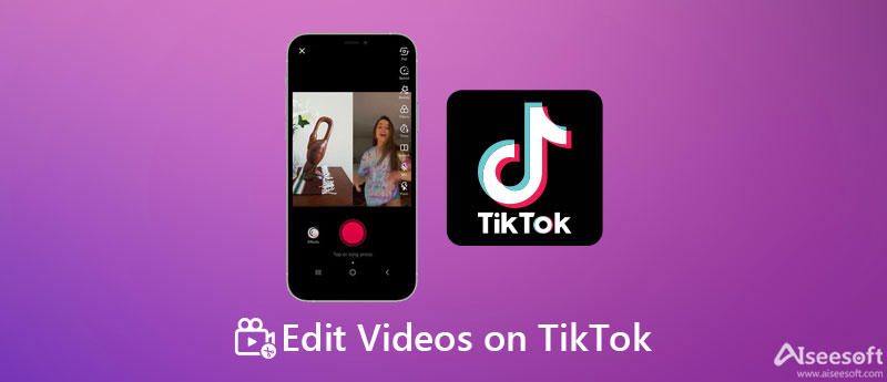 Edit Videos on TikTok