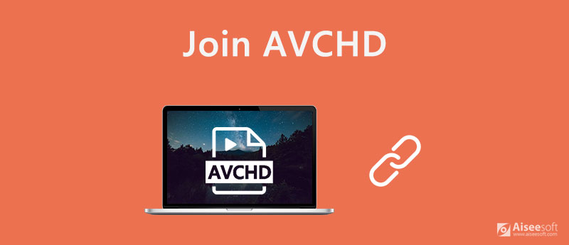 Join AVCHD Files