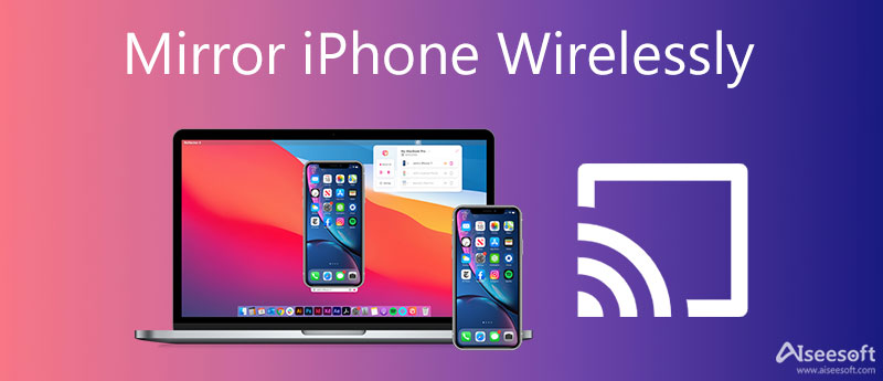 Mirror iPhone Wirelessly