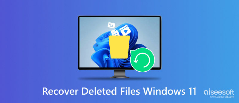 Recover Deleted Files Windows 11