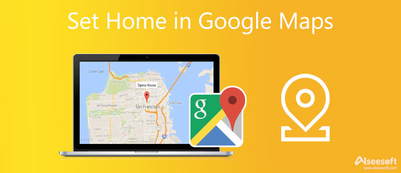 Set Home in Google Maps