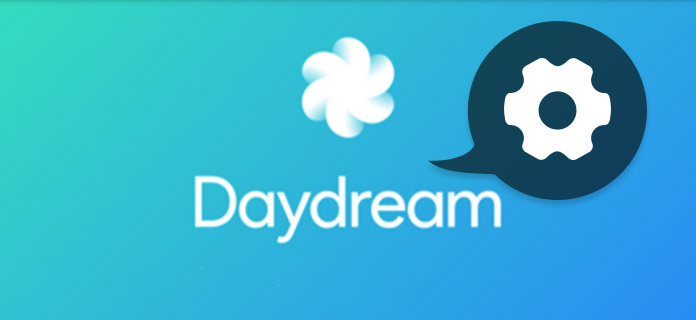 Set up Daydream