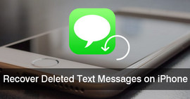 How to Recover Deleted Text Messages on iPhone