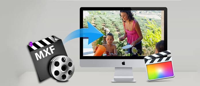 Convert MXF to Final Cut Pro