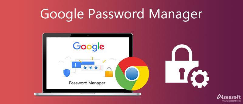 Google Password Manager