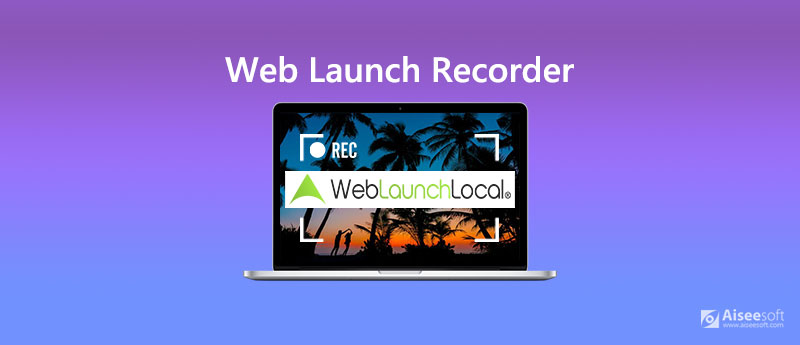 Web Launch Recorder