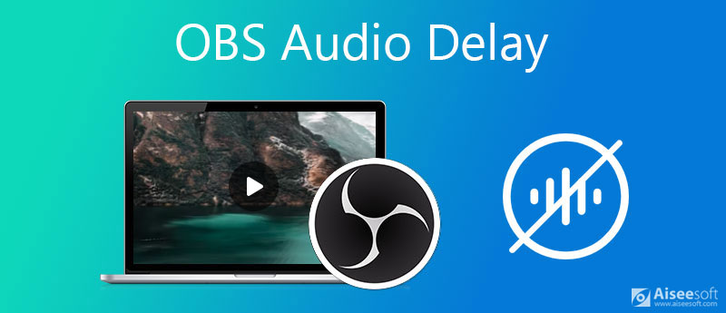 OBS Audio Delay